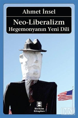 Neo-Liberalizm: Hegemonyanın Yeni Dili